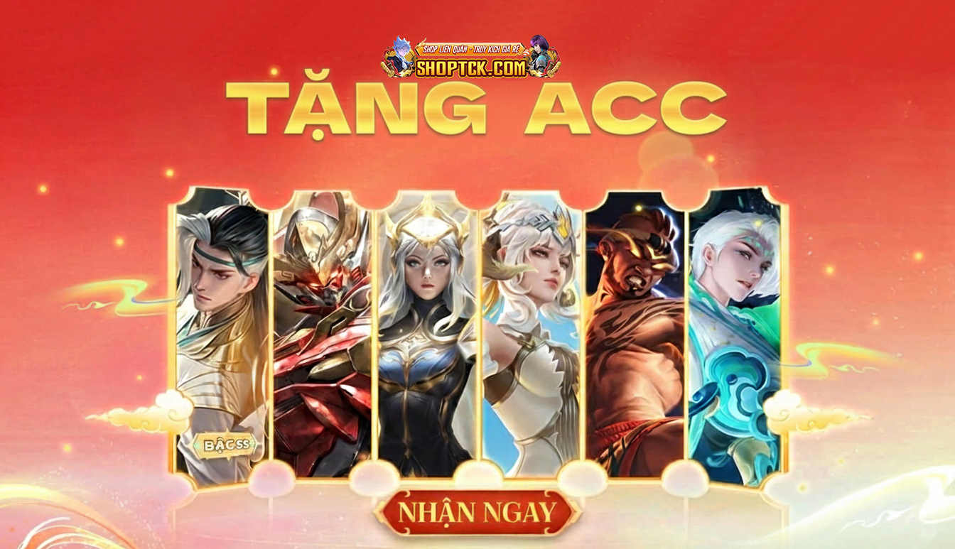 Tặng Acc Liên Quân | Cho Nick Liên Quân Mới Nhất